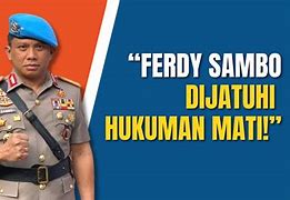 Hukuman Gantung Ferdy Sambo Sekarang